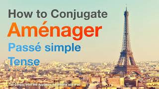 How to conjugate Aménager (to fit, to adjust) in Passé simple tense. screenshot 4