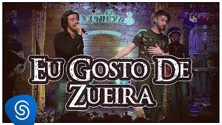 Vídeo de Eu Gosto É De Zuera