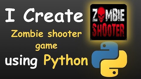 I CREATE ZOMBIE SHOOTER GAME USING PYTHON