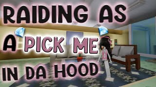Raiding In Da Hood As A Rich Pick Me 💅