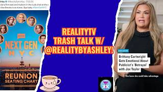 RealityTV Trash Talk w realitybyashley continue w the drama
