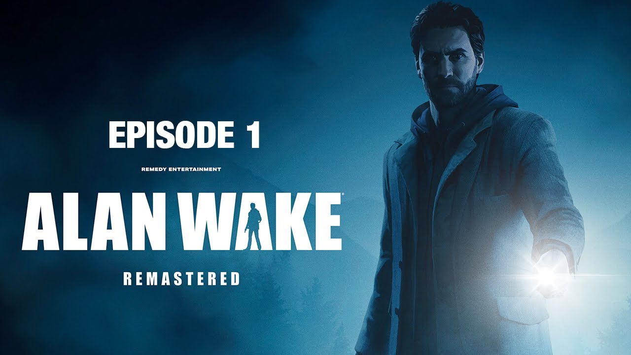 01 Iniziamo!, Alan Wake Remastered