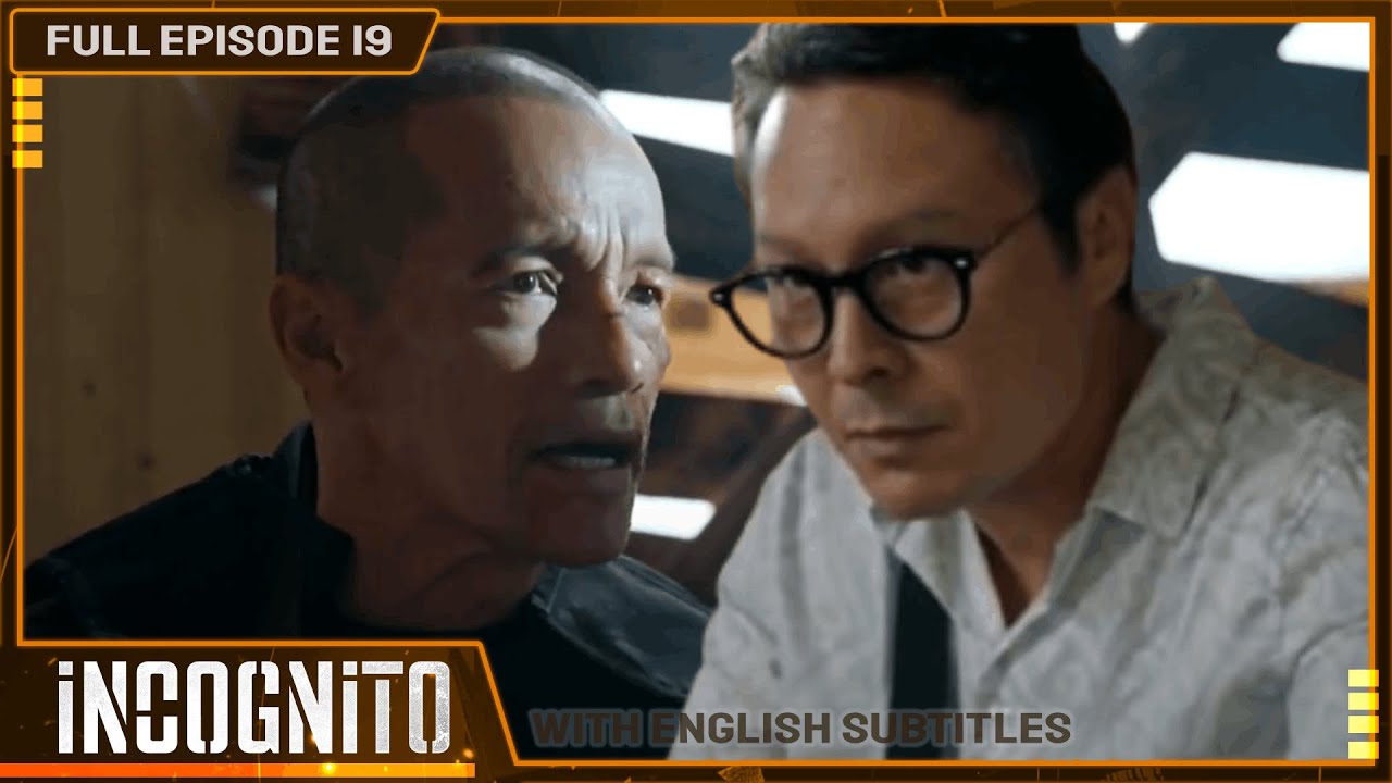 [ENG SUB] Incognito | Full Episode 19