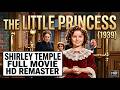 The Little Princess (1939) | FULL MOVIE | Shirley Temple | HD Remastered