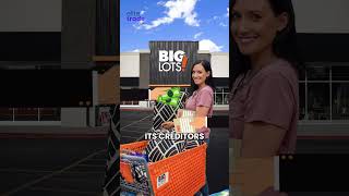 WHY BIG LOTS FILED FOR BANKRUPTCY