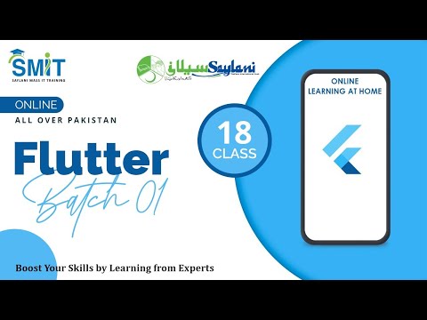Flutter Class 18 (By Sir Bilal Rehman)