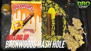 Rolling a Backwood Hash Hole