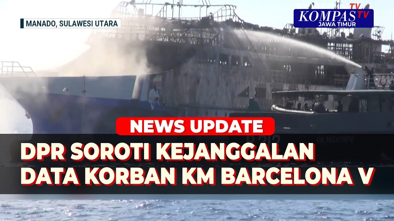 DPR Soroti Kejanggalan Data Korban KM Barcelona 5, Menhub akan Dipanggil?