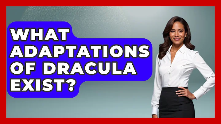 What Adaptations Of Dracula Exist? - Fictional Journeys