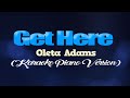 GET HERE - Oleta Adams (KARAOKE PIANO VERSION)