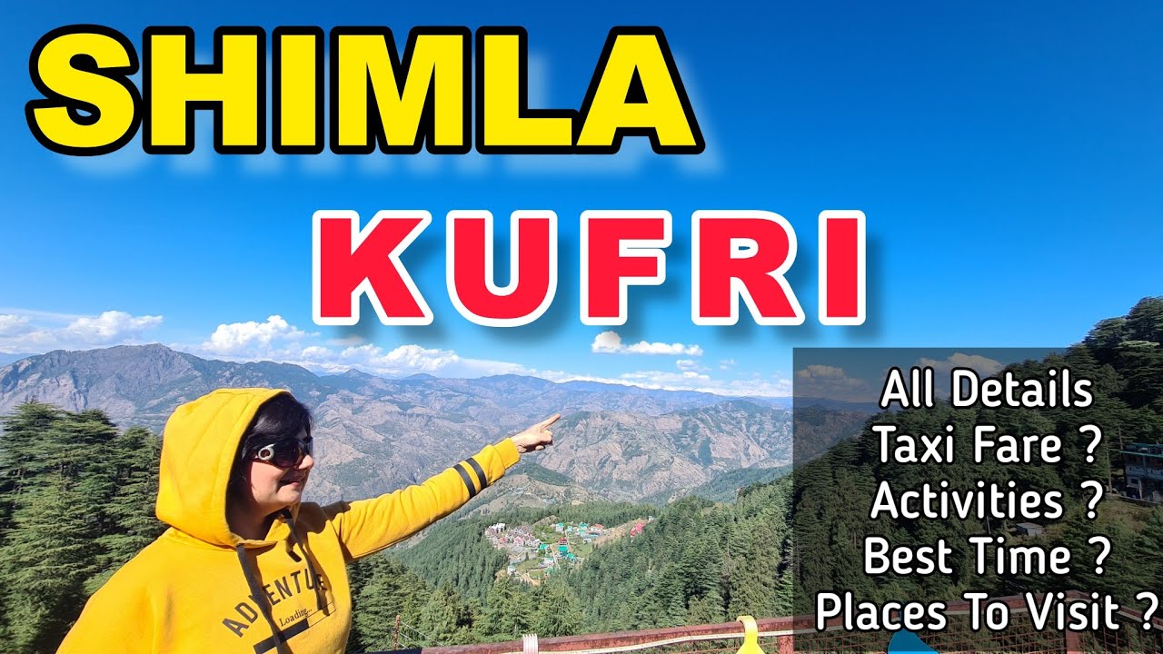 Kufri Tour Plan Kufri Shimla Kufri Adventure Park Himalayan