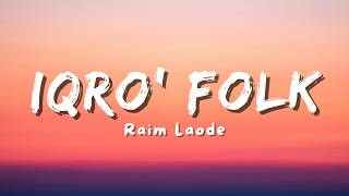 Raim Laode  Iqro Folk   