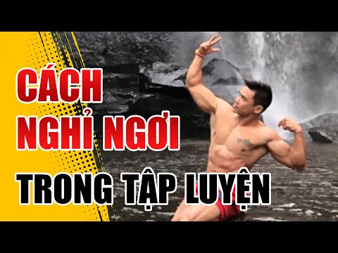 Video: Làm Thế Nào để Nghỉ Ngơi Sau Khi Tập Thể Dục