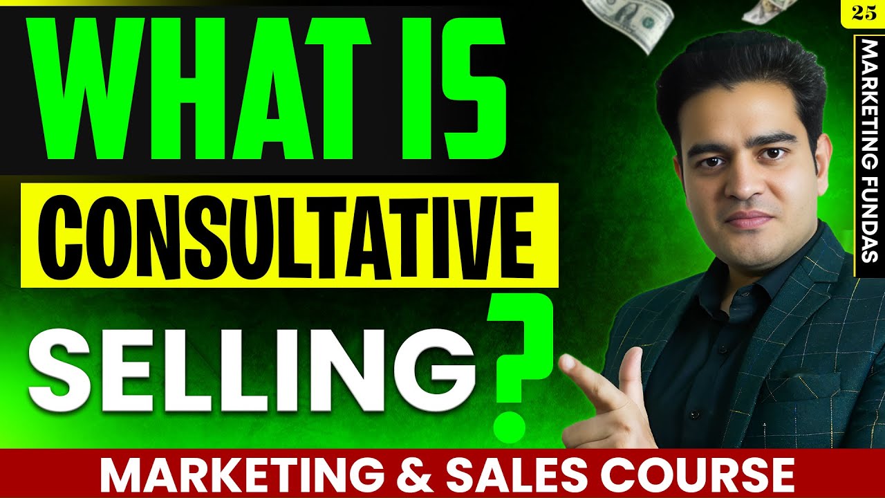 What is Consultative Selling In Hindi | Consultative Selling Techniques ...