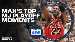 Michael Jordan’s Top 5 Playoff Moments (according to Max Kellerman) | This Just In