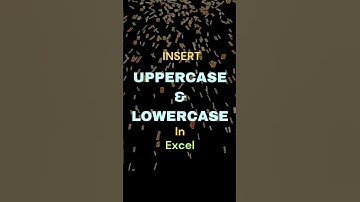 Insert UPPERCASE and LOWERCASE in Excel #uppercaseletter #lowercaseletters #exceltips #exceltricks