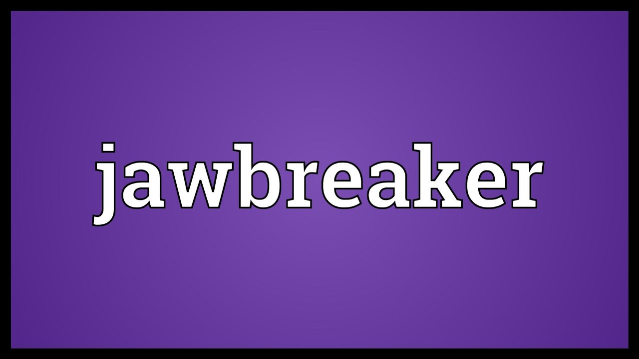 Jawbreaker Meaning YouTube