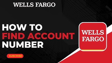 How to Find Wells Fargo Account Number on App !