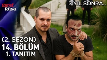 Eşref Rüya 14.Bölüm 1.Fragmanı (2.Sezon) | Eşref, Kadir