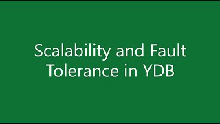 Scalability and Fault Tolerance in YDB