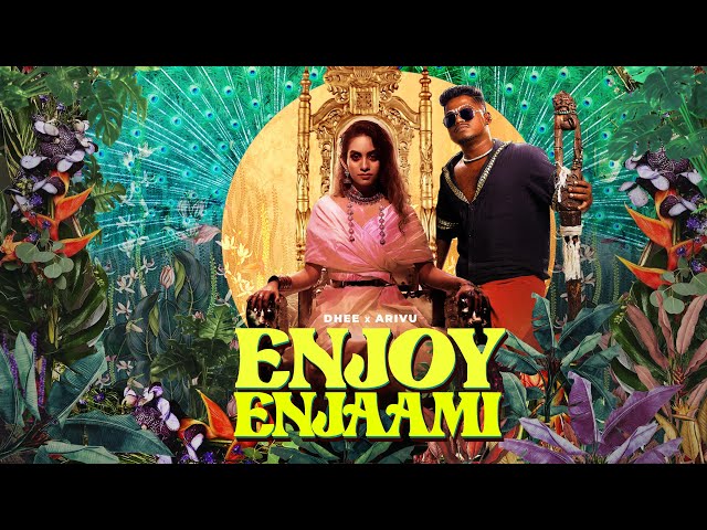 Dhee ft. Arivu - Enjoy Enjaami (Prod. Santhosh Narayanan) class=