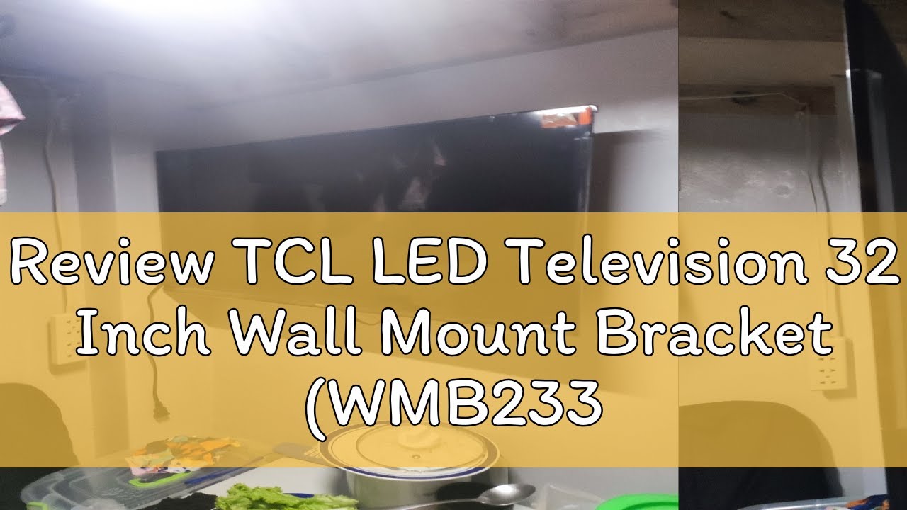 Review TCL LED Television 32 Inch Wall Mount Bracket (WMB233) - YouTube