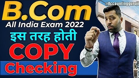 B.Com All India Exam Copy Checking Update, B.Com.Exam Copy Checking, B.com में Copy Checking Update