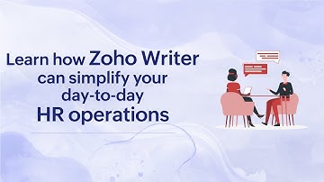 Webinar: Learn how Zoho Writer can simplify your day-to-day HR operations