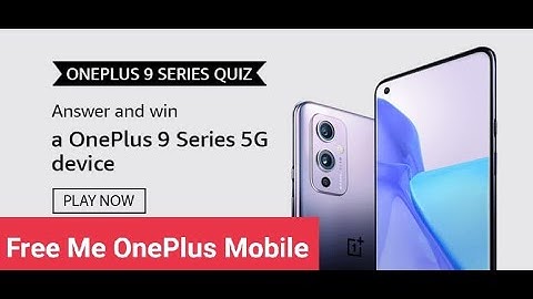 Amazon OnePlus 9 Series Quiz 11 April 2021