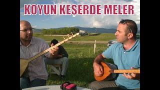 Gökhan TEMUR - KOYUN KEŞER'DE MELER (Ardahan)