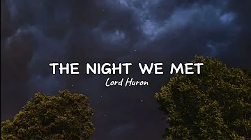 Lord Huron - The Night We Met (Lyrics)