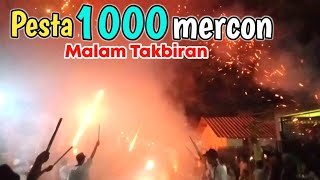 PESTA 1000 PETASAN || MALAM TAKBIRAN IDUL FITRI 1443 HIJRAH