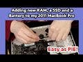 2011 MacBook Pro Upgrades (HD, RAM, Battery, Cleaning, Thermal Paste) April 04, 2019