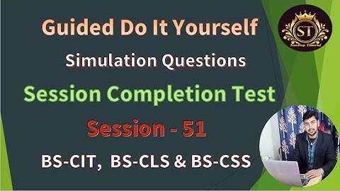 KYP  Lab Session 51..!! Do It Yourself..!! Simulation Questions !! Session Completion Test..!