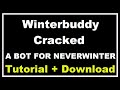 Winterbuddy Cracked - A bot for NeverWinter