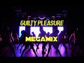Guilty pleasure songs megamix 2023 prod by cits93