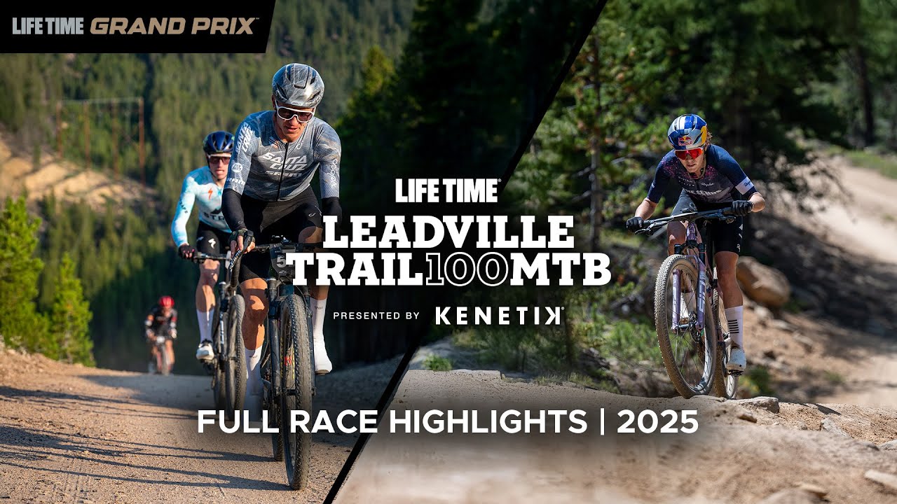 2025 Life Time Leadville 100 MTB presented by Kenetik Race Highlights