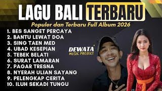 LAGU BALI TERBARU DAN POPULER 2026 FULL ALBUM HITS - LAGU BALI VIRAL