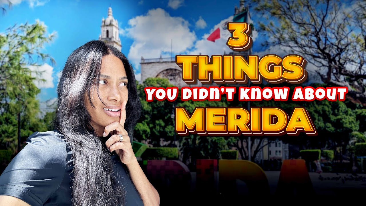 Vlog 8: MEXICO 3 Things You should know before you move to Merida - YouTube