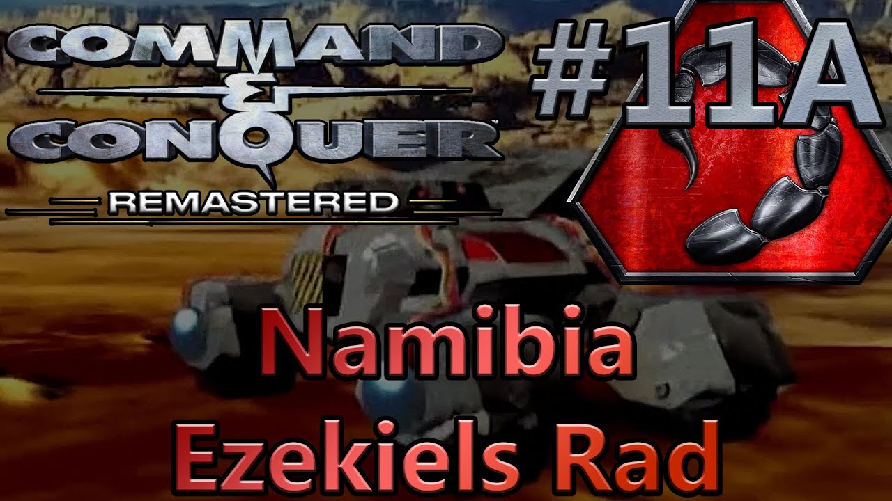 MỚI 1-1a-2 – Ezekiels Rad – Namibia – Command & Conquer: Remastered – NOD – #11A [Deutsch]