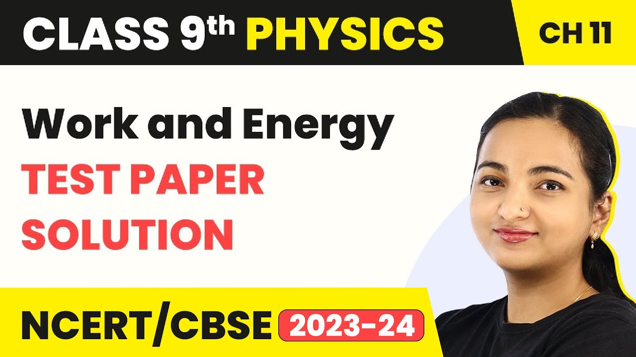 Brains Test Paper Solution Work and Energy Class 9 Physics