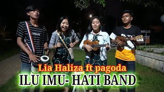 Download Lagu Ilu imu hati band || cover pengamen Lia Haliza pagoda MP3