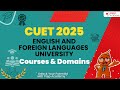English and Foreign Languages University (EFLU) | CUET UG | Courses &amp; Domains | CUET UG Courses 2025