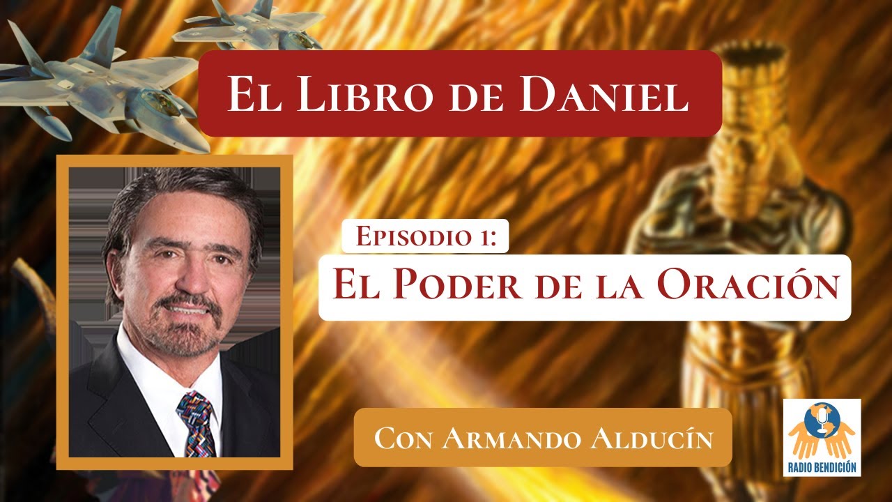 Prédicas Armando Alducin 2020 | EL LIBRO DE DANIEL N° 1: El Poder de la