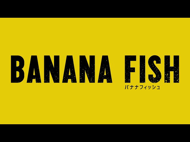 TVアニメ「BANANA FISH」PV