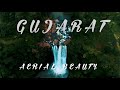 GUJARAT Aerial Beauty Gujarat Drone Shots Gujarat Tourism Incredible India
