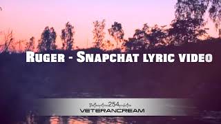 Ruger - Snapchat (Lyrics)