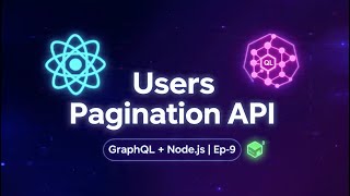 React & GraphQL CRUD Ep-9 🚀 Create Users Pagination API in GraphQL (Node.js Tutorial)