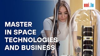 The Master in Space Technologies and Business – University of Luxembourg