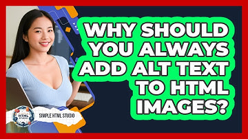 Why Should You Always Add Alt Text To HTML Images? - Simple HTML Studio